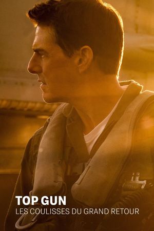 Top Gun : les coulisses du grand retour's poster