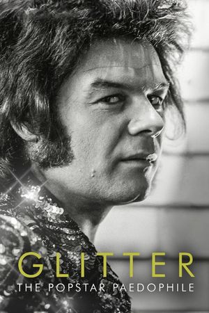 Glitter: The Popstar Paedophile's poster