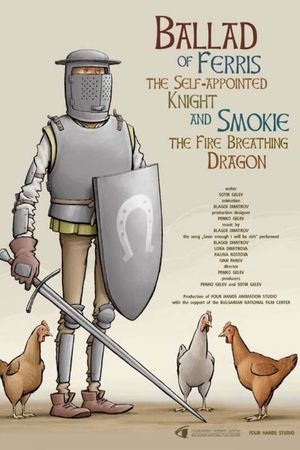 Ballad of Ferris the Self-appointed Knight and Smokie the Fire Breathing Dragon's poster