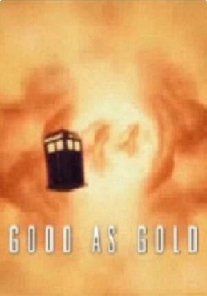 Doctor Who: Good as Gold's poster