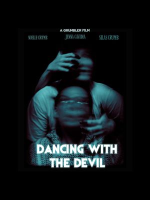 Dancing with the Devil's poster