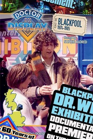 Doctor on Display: Blackpool 1974-1985's poster