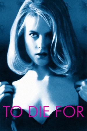 To Die For's poster