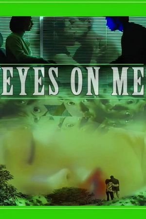 Eyes on Me's poster