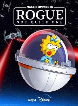 Maggie Simpson in Rogue Not Quite One's poster