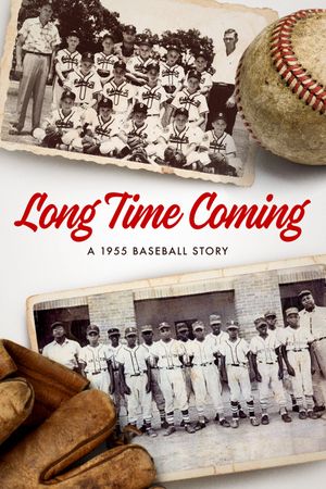 Long Time Coming: A 1955 Baseball Story's poster