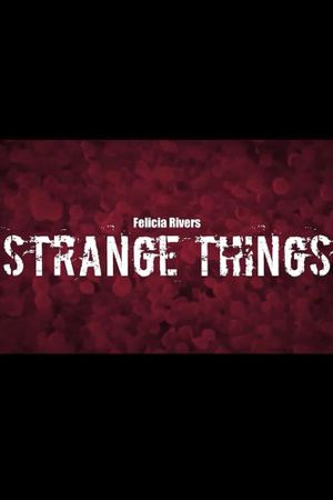 Strange Things's poster