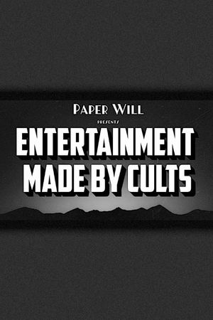 Entertainment Made By Cults's poster