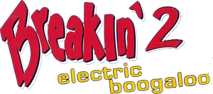 Breakin' 2: Electric Boogaloo's poster