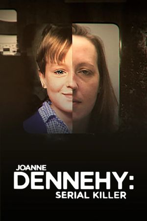 Joanne Dennehy: Serial Killer's poster