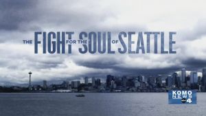 The Fight for the Soul of Seattle's poster