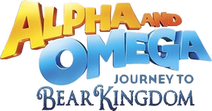 Alpha and Omega: Journey to Bear Kingdom's poster