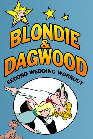 Blondie & Dagwood: Second Wedding Workout's poster image