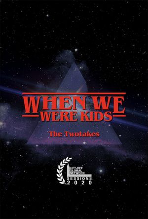 The TwoTakes: When We Were Kids's poster