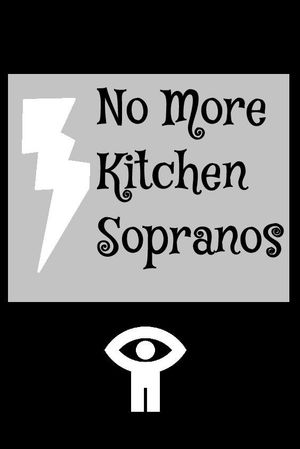 No More Kitchen Sopranos's poster