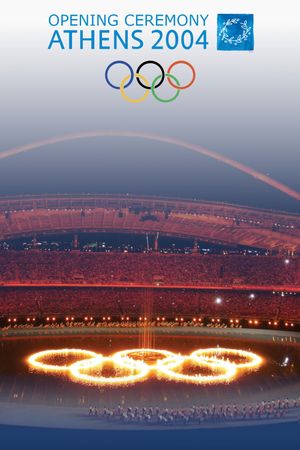 Athens 2004: Olympic Opening Ceremony (Games of the XXVIII Olympiad)'s poster