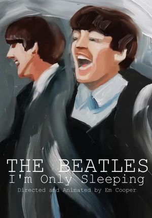 I'm Only Sleeping's poster image