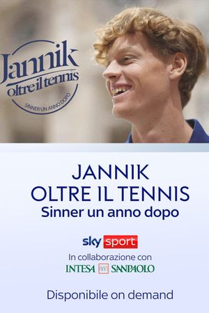 Jannik, oltre il tennis (un anno dopo)'s poster