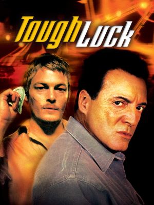 Tough Luck's poster