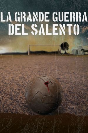 La Grande Guerra del Salento's poster