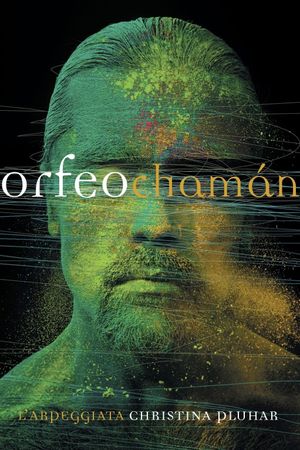 Orfeo Chamán's poster