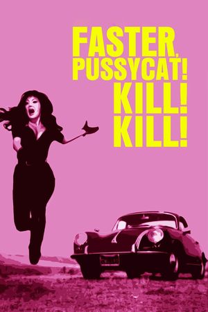 Faster, Pussycat! Kill! Kill!'s poster