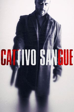 Cattivo Sangue's poster