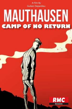 Mauthausen, Camp of No Return's poster