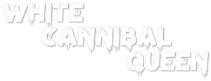 White Cannibal Queen's poster