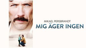 Mig äger ingen's poster
