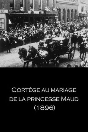 Procession to Princess Maud's Wedding's poster