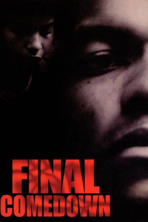 The Final Comedown's poster