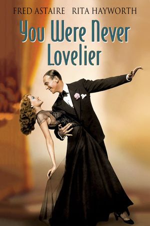 You Were Never Lovelier's poster