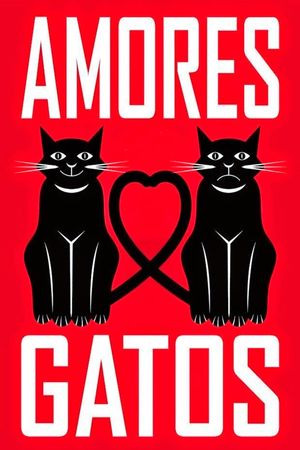 Amores Gatos's poster