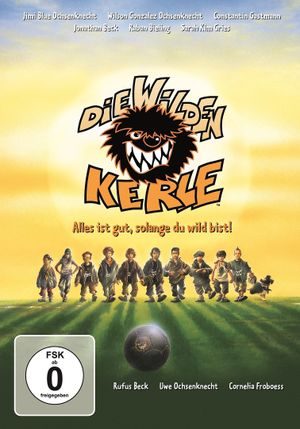 Die Wilden Kerle: Alles ist gut, solange du wild bist!'s poster