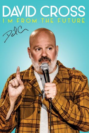 David Cross: I'm From The Future's poster image