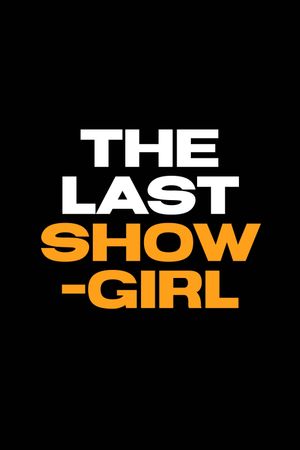The Last Showgirl's poster
