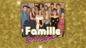 Famille fou rire's poster