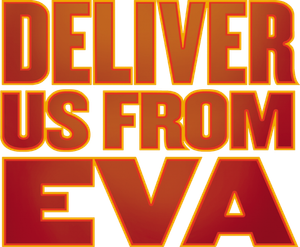 Deliver Us from Eva's poster
