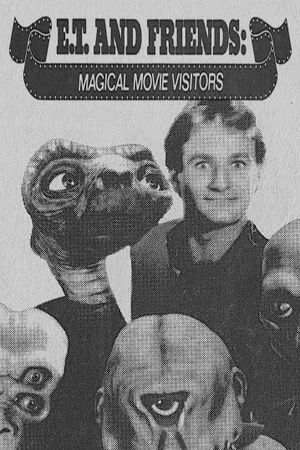 E.T. and Friends: Magical Movie Visitors's poster image