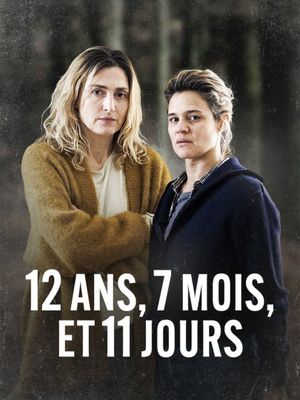 Douze ans, sept mois et onze jours's poster