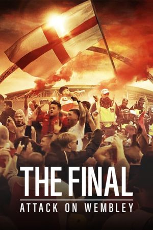 The Final: Attack on Wembley's poster