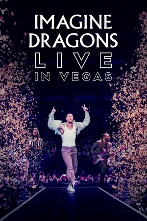 Imagine Dragons Live in Vegas's poster