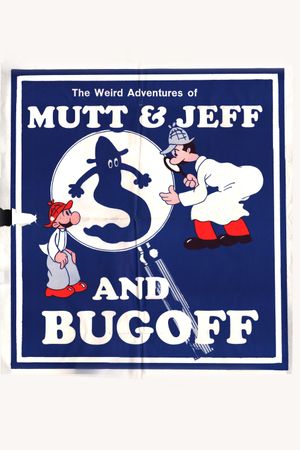 The Weird Adventures of Mutt & Jeff and Bugoff's poster