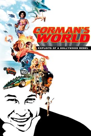 Corman's World: Exploits of a Hollywood Rebel's poster