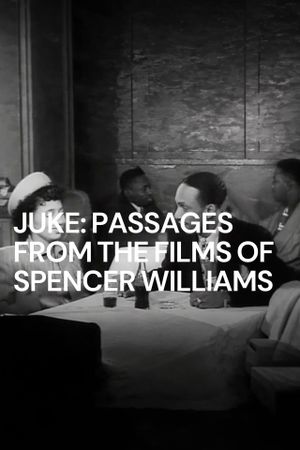 Juke: Passages from the Films of Spencer Williams's poster