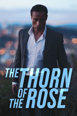 The Thorn of the Rose's poster