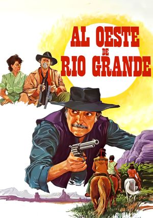 Al oeste de Río Grande's poster