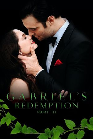Gabriel's Redemption: Part Three's poster