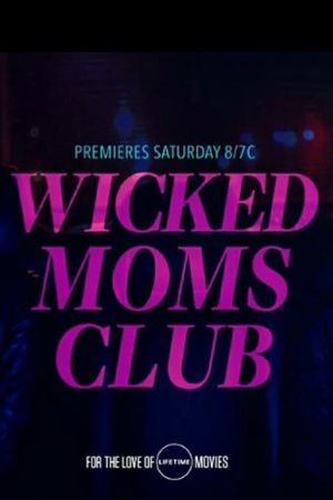 Wicked Moms Club's poster